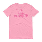 Watchill'n 'WH-SUP Paddle Boarding' - Short-Sleeve Unisex T-Shirt (Pink) - Watchill'n