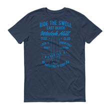 Load image into Gallery viewer, Watchill&#39;n &#39;Ride the Swell&#39; - Short-Sleeve Unisex T-Shirt (Blue) - Watchill&#39;n