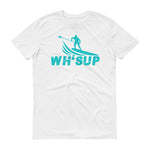 Watchill'n 'WH-SUP Paddle Boarding' - Short-Sleeve Unisex T-Shirt (Turquoise) - Watchill'n